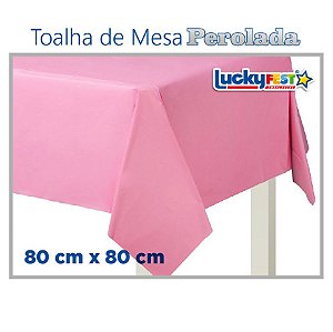 Toalha de Mesa Perolada Lisa Rosa - 10 unidades - 80cm x 80cm