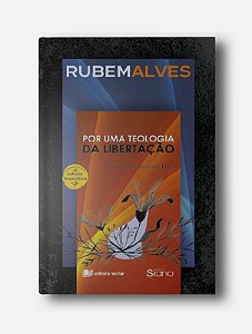 Por uma teologia da libertação de Rubem Alves