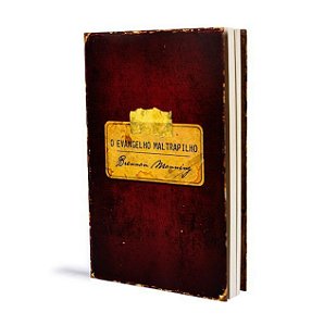 O Evangelho Maltrapilho - Brennan Manning