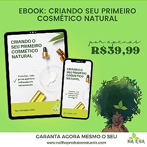 Ebook: Criando o seu primeiro cosmético natural