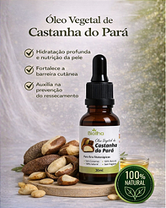 Óleo Vegetal de Castanha do Pará 30ml (Brazil Nut Vegetable Oil 30ml)