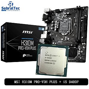 Kit Placa Mãe Msi H310m Pro-Vdh Plus Intel 1151 Ddr4 Chipset H310 + Processador Intel Core i5-9400F 2.9 ghz