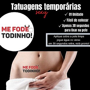 ME FODE TODINHO! M2 TATUAGEM TEMPORARIA