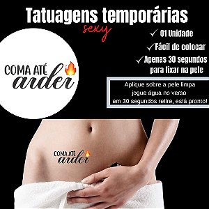 COMA ATÉ ARDER TATUAGEM TEMPORARIA