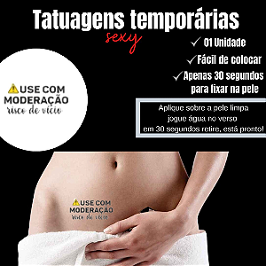 USE COM MODERACAO RISCO DE VICIO TATUAGEM TEMPORARIA