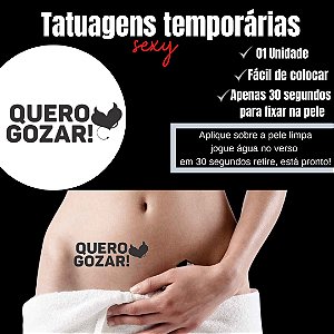 QUERO GOZAR TATUAGEM TEMPORARIA