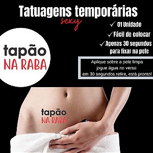 TAPÃO NA RABA TATUAGEM TEMPORARIA