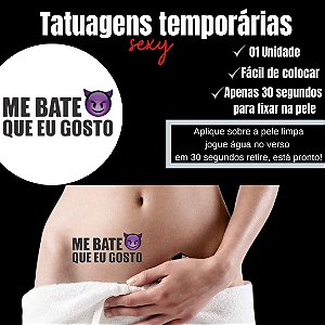ME BATE QUE EU GOSTO TATUAGEM TEMPORARIA