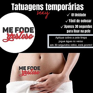 ME FODE GOSTOSO TATUAGEM TEMPORARIA