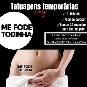 ME FODE TODINHA BRILHA NO ESCURO TATUAGEM TEMPORARIA