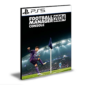 Football Manager 2024 PS5 PRIMÁRIA Mídia Digital