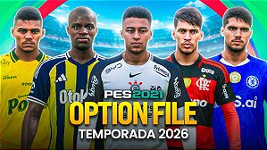 OPTION FILE PARA PES 2021 TEMPORADA 2026 (JANELA DE TRANSFERÊNCIAS E KITS ATUALIZADOS)