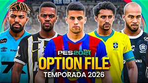 OPTION FILE PARA PES 2021 TEMPORADA 2026 (JANELA DE TRANSFERÊNCIAS E KITS ATUALIZADOS)