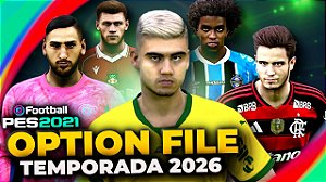 OPTION FILE PARA PES 2021 TEMPORADA 2026 (JANELA DE TRANSFERÊNCIAS E KITS ATUALIZADOS)