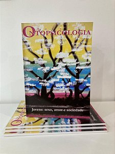 Revista Nova Ontopsicologia - Jovens: Sexo, amor e sociedade