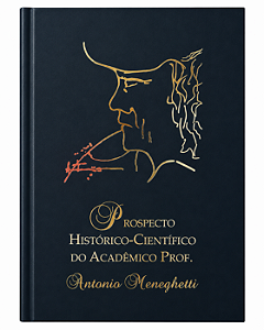 Prospecto Histórico - Científico do Acad. Prof. Antonio Meneghetti