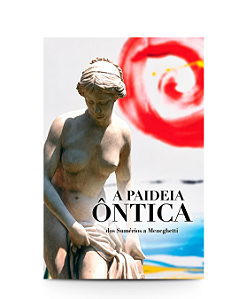 A Paideia Ôntica