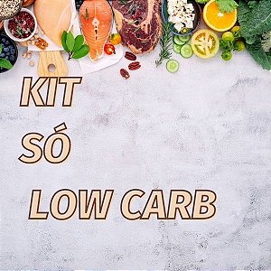 KIT Só Low Carb - Sugestões de pedido