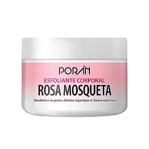 Esfoliante Corporal Rosa Mosqueta Poran 250g