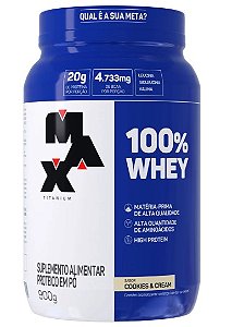 100% Whey Cookies Cream 900g - Max Titanium