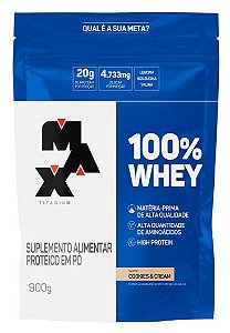 100% Whey Refil 900g Cookies & Cream - Max Titaniu