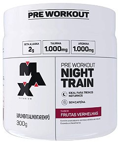 Pre Workout Night Train Frutas Verm 300g - Max Titanium