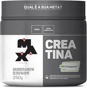 Creatina Creapure 250g - Max Titanium