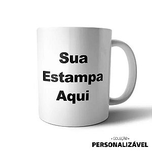 CANECA DE PORCELANA PERSONALIZADA - ARTE EXCLUSIVA