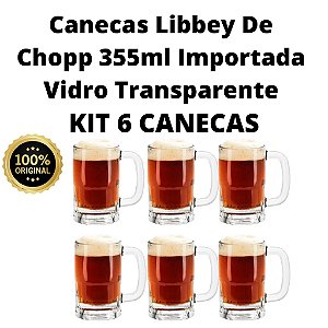 Kit 6 x Caneca De Chopp 355ml Cerveja Importada ORIGINAL México Libbey