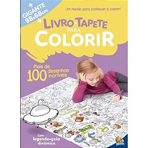 Livro-Tapete Para Colorir: Mais De 100 Desenhos Incríveis -Todolivro