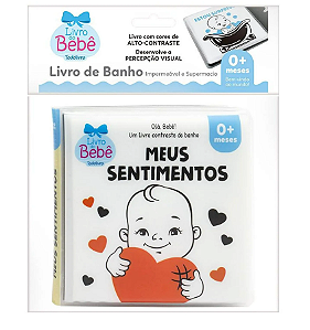 Olá, Bebê! Um Livrinho Contraste de Banho: Meus Sentimentos