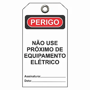 Etiqueta de Perigo - Não use próximo de equipamento eletrico