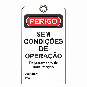 Etiqueta de Perigo - Sem condições de operação - Manutenção