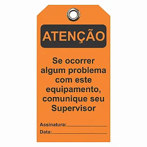 Etiqueta de Atenção - Comunique Seu Supervisor