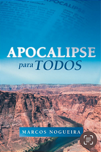 Apocalipse Para Todos | Pr. Marcos Nogueira