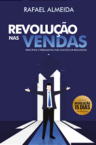 Revolução nas Vendas | Rafael Almeida