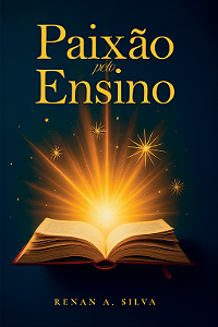 Paixão pelo Ensino | Renan Além