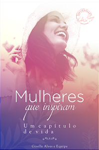 Mulheres que Inspiram | Giselle Alves