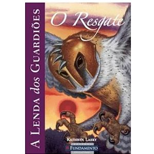Livro - A Lenda Dos Guardiões 03 - O Resgate