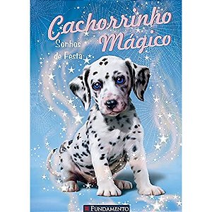 Livro Cachorrinho Mágico - Sonhos de Festa - Fundamento