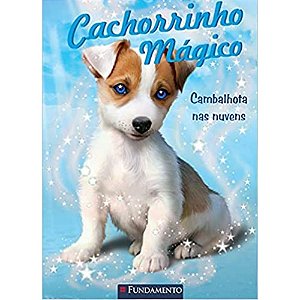 Livro Cachorrinho Mágico - Cambalhota Nas Nuvens - Fundamento