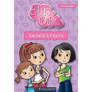 Livro Ellis E Olivia: Amizade À Prova - Fundamento