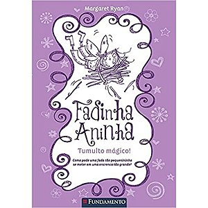 Livro Fadinha Aninha: Tumulto Magico - Fundamento