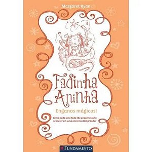 Livro Fadinha Aninha - Enganos Mágicos  - Fundamento