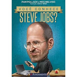 Livro Você Conhece Steve Jobs?  - Fundamento