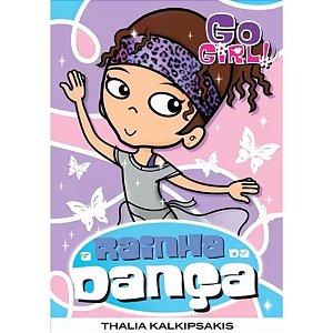 Livro Go Girl - A Rainha Dança - Fundamento