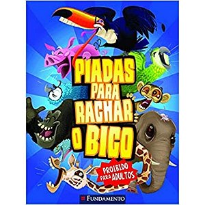 Livro Piadas para Rachar o Bico - Proibido para Adultos - Fundamento