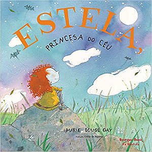 Estela, Princesa do Céu - Marie Louise Gay