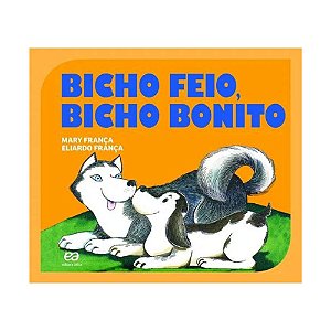 Bicho Feio, Bicho Bonito - Mary França