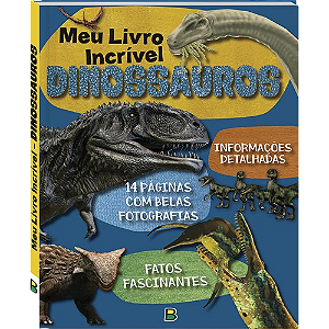 Meu Livro Incrível - Dinossauros